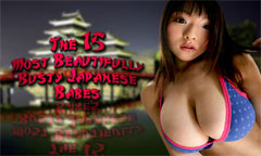 The 15 Most Beautifully Busty Japanese Babes