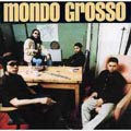 MONDO GROSSO